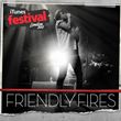 Friendly Fires - iTunes Festival: Live 2011